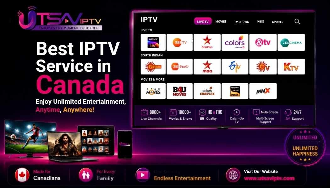 Best IPTV Service in Canada