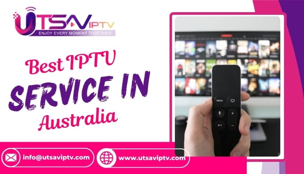 Best IPTV Service in Australia