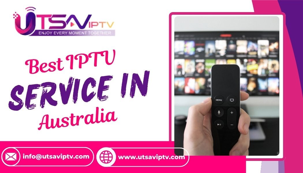 Best IPTV Service in Australia