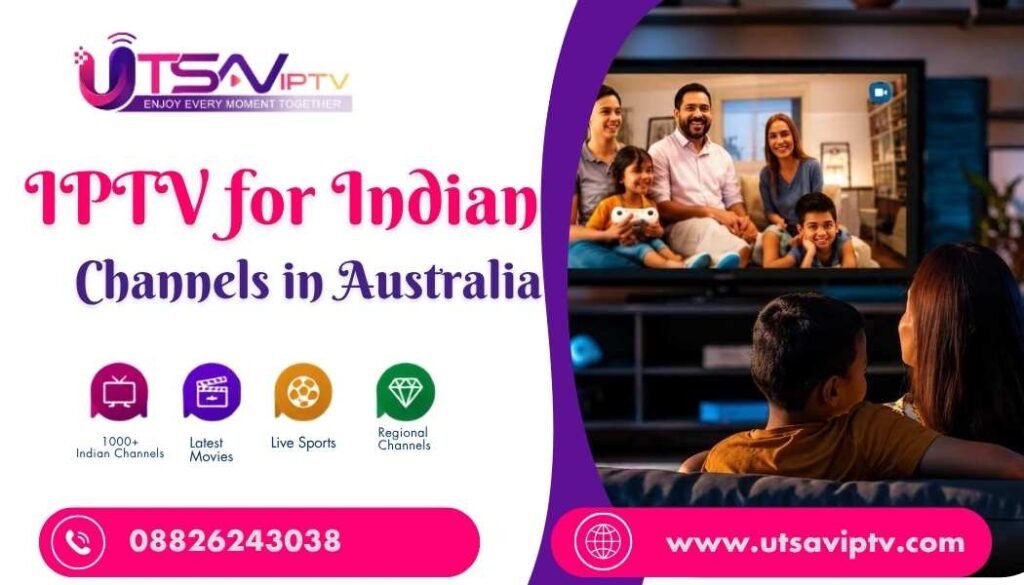 IPTV for Indian Channels in Australia