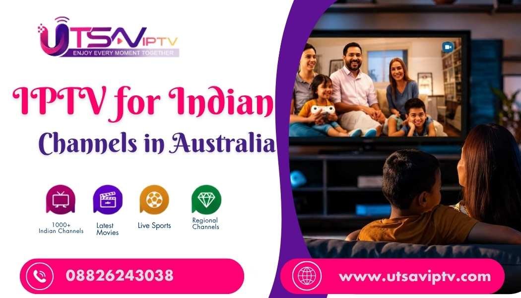 IPTV for Indian Channels in Australia