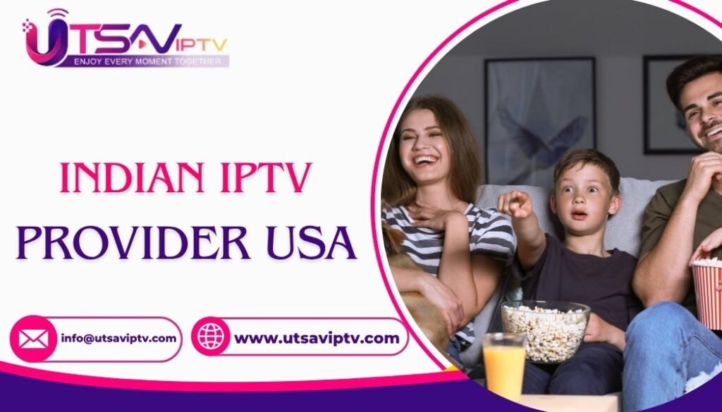 Indian IPTV Provider USA